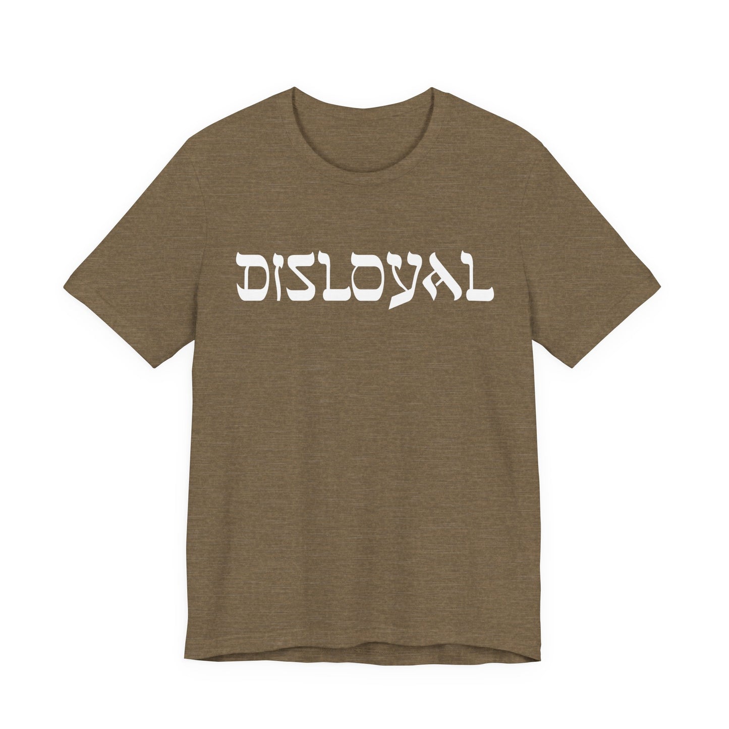 Disloyal Unisex Jersey Short Sleeve Tee