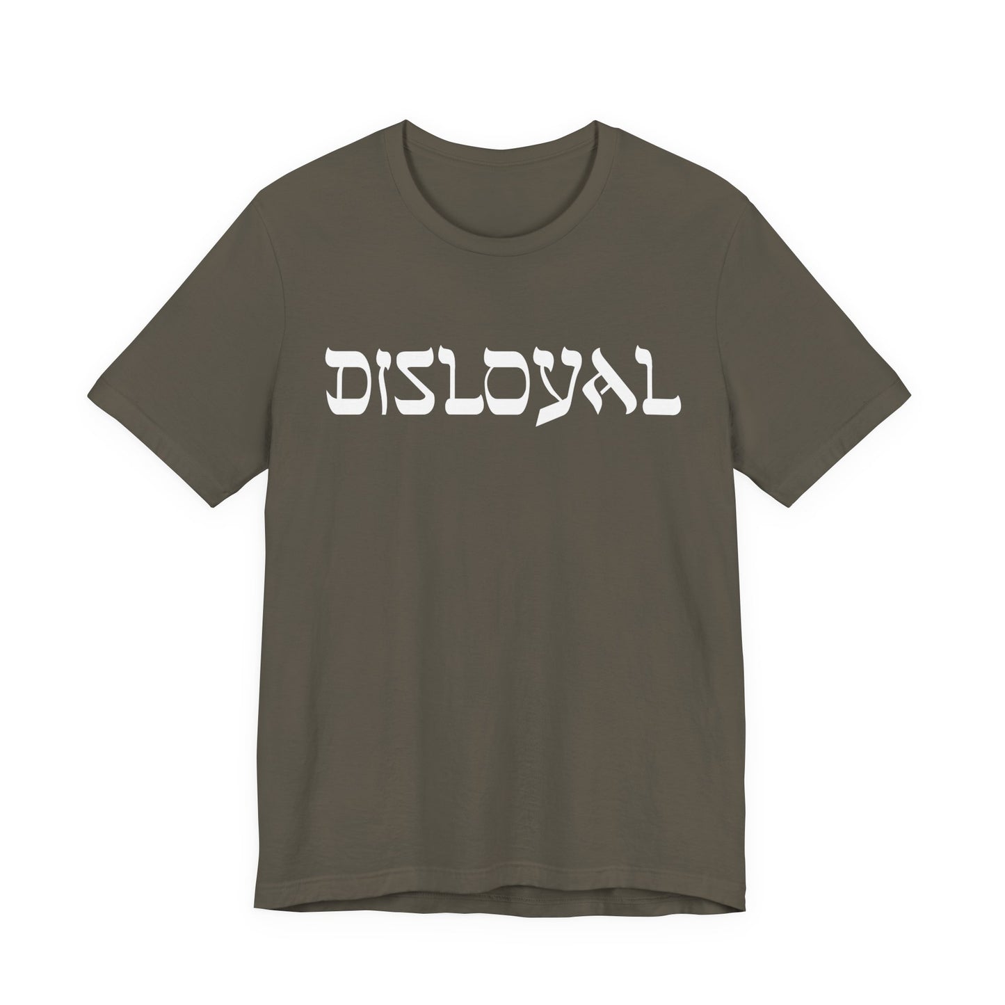 Disloyal Unisex Jersey Short Sleeve Tee