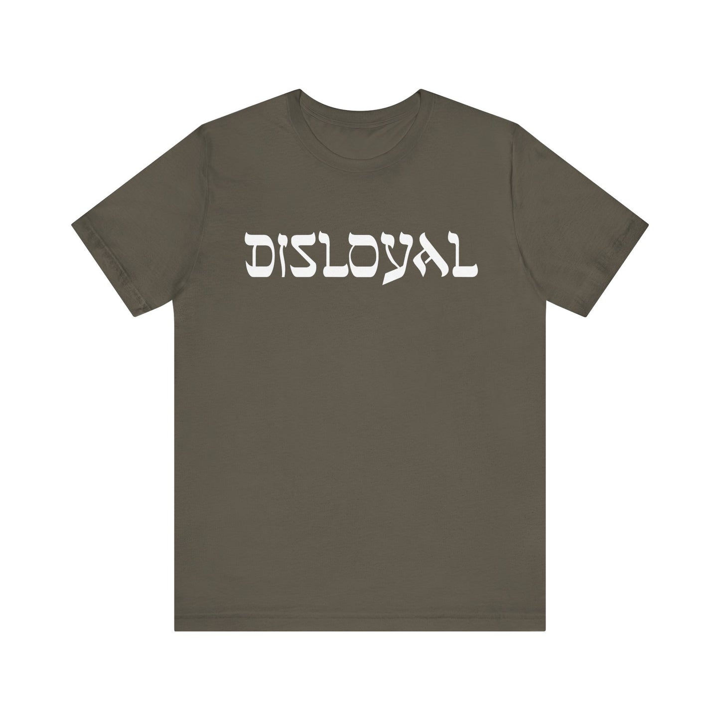 Disloyal Unisex Jersey Short Sleeve Tee