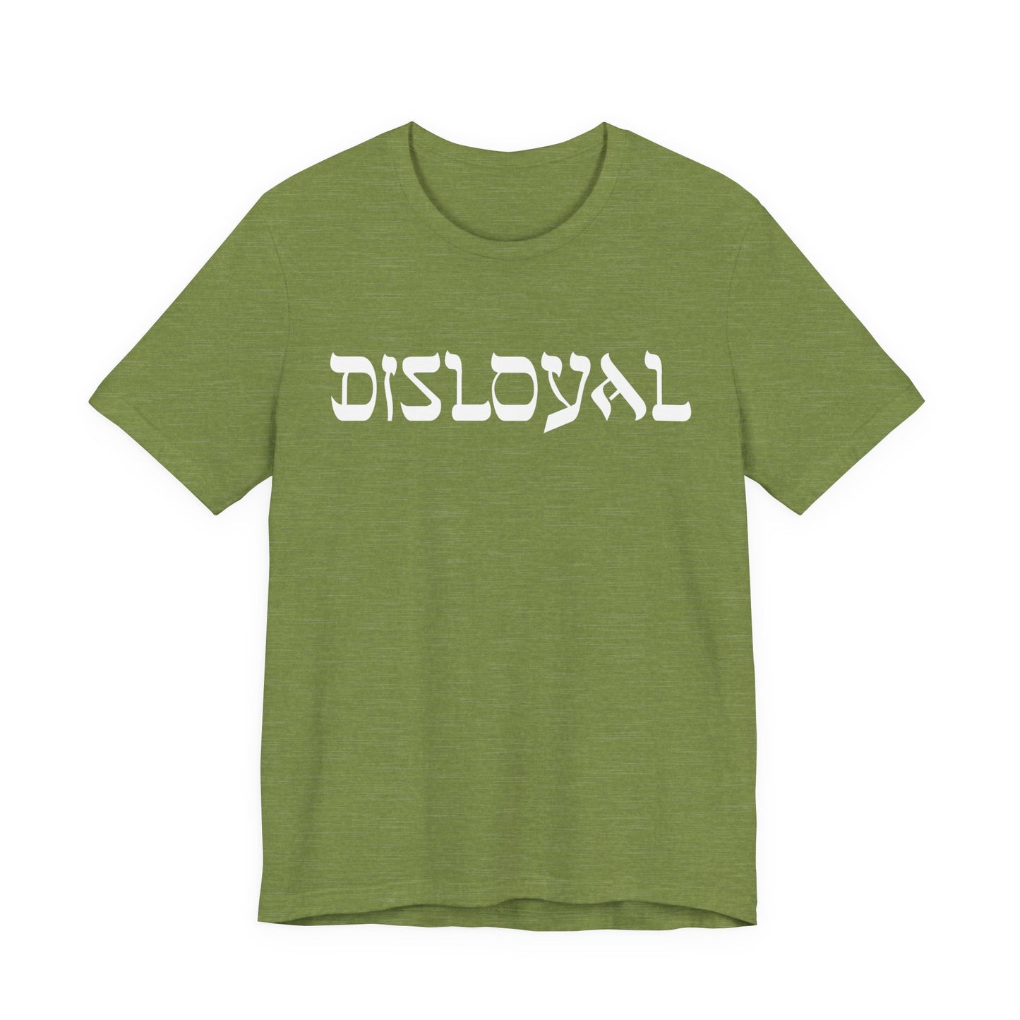Disloyal Unisex Jersey Short Sleeve Tee